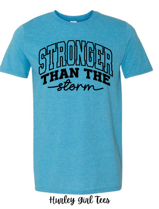 Stronger Than The Storm T-Shirt