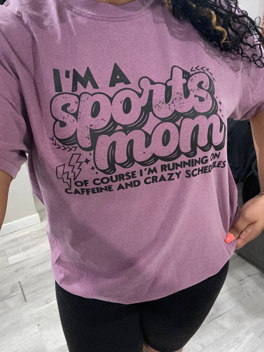 Sports Mom Of Course T-shirt